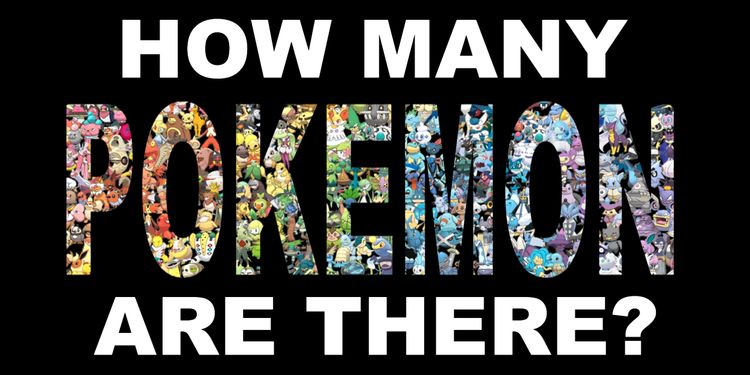 How Many Pokemon Are There? A Full Analysis And Breakdown